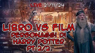 I personaggi peggiori nei film di Harry Potter Parte 2 PARTE FINALE [upl. by Mauretta]