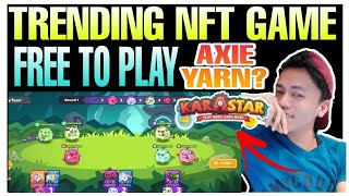 KARA STAR NFT GAME APP REVIEW  FT AXIE INFINITY  CHANCE NIYO NA TO GET FREE ACCOUNT KAY KARA STAR [upl. by Fleisig]