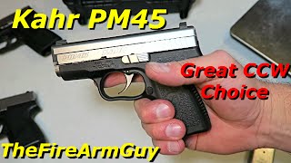 Kahr PM45  Great Concealed Carry Choice  TheFireArmGuy [upl. by Nannie]