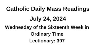 Catholic Daily Mass Readings II 07242024 II Wednesday of the Fourteenth Week in Ordinary Time [upl. by Berners17]