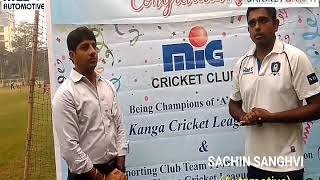 Heres Sachin Sanghvi and Mumbai Coach Amit Danis take on MIGs recent success in Kanga League 18 [upl. by Sell]