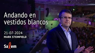 20240721  Mark Steinfield  quotAndar en vestidos blancosquot  Iglesia Salem Madrid [upl. by Tezzil292]