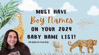 MUST HAVE BOY NAMES on your 2024 BABY NAME LIST  BOY Name Ideas Youll LOVE [upl. by Maupin]