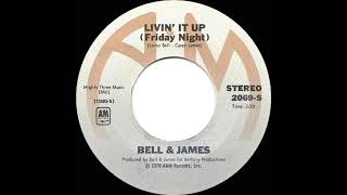 1979 HITS ARCHIVE Livin’ It Up Friday Night  Bell amp James stereo 45 single version [upl. by Winthrop]