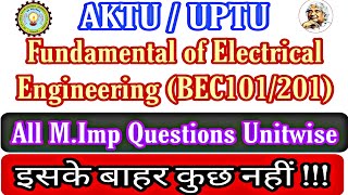 Aktu Electrical Engineering Imp questions Unitwise  Electrical Engineering BEC101201  Aktu [upl. by Assirroc]