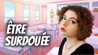 ÊTRE SURDOUÉE [upl. by Hollister]