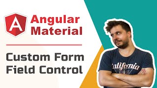 Angular Material  Custom Form Field Control Advanced 2020 Pt1 [upl. by Crescint]