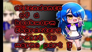 💖ascendance of a bookworm characters react to myne💖Part 35 [upl. by Thor]