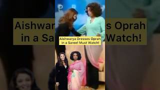 Aishwarya Dresses Oprah in a Saree Must Watch indianbeautypageant aishwaryarai oprahwinfrey [upl. by Blunt]