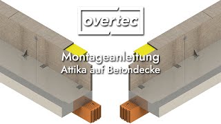 Aufbau einer Attika auf Betondecke von OVERTEC [upl. by Nikki]