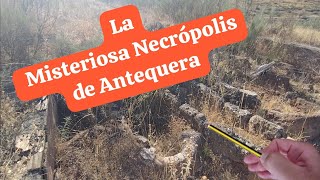 La MISTERIOSA NECROPOLIS Romana Olvidada en ANTEQUERA [upl. by Munson]