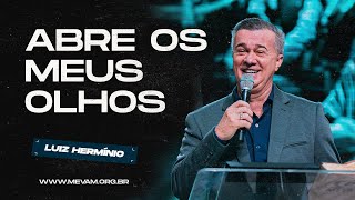 MEVAM GLOBAL  ABRE OS MEUS OLHOS  Luiz Hermínio  18082024  Noite [upl. by Kala]