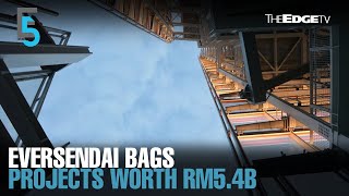 EVENING 5 Eversendai bags projects worth RM54b [upl. by Monahon]