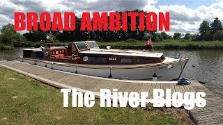 Norfolk Broads  Broad Ambition  The River Blogs  Pt 8 [upl. by Ohcirej]