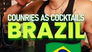 Countries as Cocktails Brazil [upl. by Jewelle]