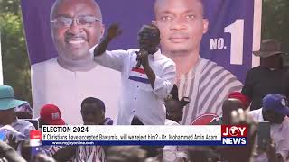 Election 2024 If Christians have accepted Bawumia will we reject him  Dr Mohammed Amin Adam [upl. by Swec]