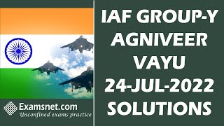 IAF AGNIVEER VAYU Group Y 24Jul2022 Exam solved paper with clear explanations [upl. by Tiduj421]