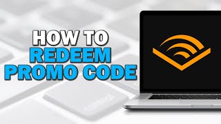 How To Redeem Promo Code On Audible Account Quick Tutorial [upl. by Alegnaoj271]