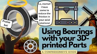 Using Bearings with 3D Printed Parts [upl. by Ahsilahs]