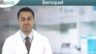 Seroquel The BrandName Form of Quetiapine  Overview [upl. by Yentuoc]