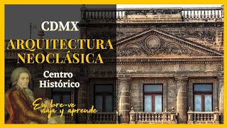 👉ARQUITECTURA NEOCLÁSICA en la CIUDAD DE MÉXICO🏛️ [upl. by Aerdma597]