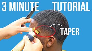 3 MINUTE TAPER TUTORIAL [upl. by Yrrek863]