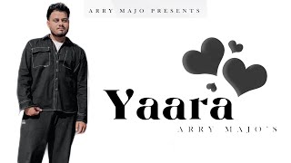 Yaara  Arry majo  Anjna  Latest Hindi song  Lyrical video [upl. by Caz558]