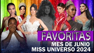 FAVORITAS MES DE JUNIO MISS UNIVERSO 2024  CELEBREMOS EL PRIDE [upl. by Rogerg393]