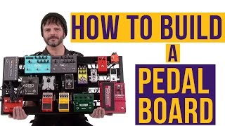 How to Build a Pedal Board [upl. by Chenay]