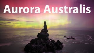 The Magical Aurora Australis [upl. by Sheryl]