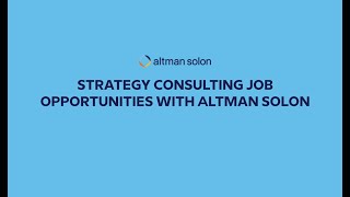 Strategy Consulting Job Opportunities with Altman Solon [upl. by Yroffej]