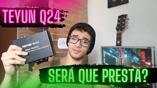 Teyun Q24 Será que presta INTERFACE DE 300 REAIS [upl. by Uht279]