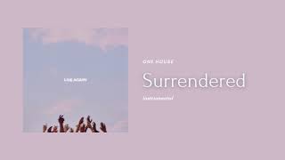 Surrendered Instrumental One House [upl. by Flora]