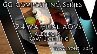 CG Compositing Series  24 Material AOVs  Albedo amp RAW Lighting [upl. by Egief252]