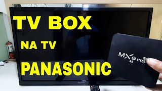 COMO INSTALAR TV BOX NA TV PANASONIC [upl. by Nirra692]