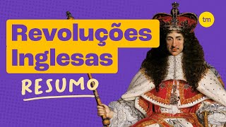 REVOLUÇÃO INGLESA Resumo [upl. by Naujit]