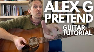 PRETEND by Alex G Guitar Tutorial  Guitar Lessons with Stuart [upl. by Gladdie]