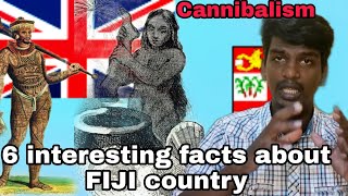 6 interesting facts about FIJI country  Indian  Cannibalism  19102021  Praveen Panneer [upl. by Golub]