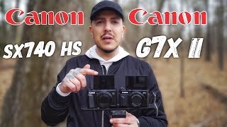 Canon G7X Mark 2 vs Canon SX740 HS A CANON POINT N SHOOTOUT [upl. by Carn]