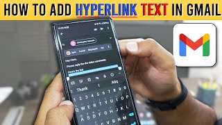 How to Hyperlink Text in Gmail App on Smartphone Android and iPhone [upl. by Aivilo]