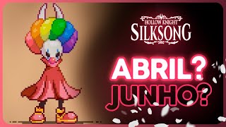 Silksong  Atualizações e BAITS de ABRIL 2024 [upl. by Hertha]