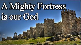 A Mighty Fortress is our God  Christian Hymns with Lyrics Choir  Martin Luther [upl. by Weyermann797]