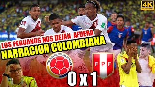 Colombia 0  1 Perú  Narración Colombiana  Eliminatorias Qatar 2022 [upl. by Rolan]