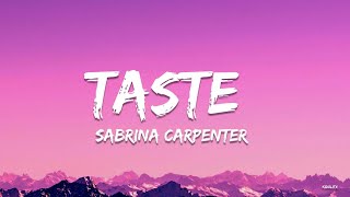 Sabrina Carpenter  Taste Lyrics [upl. by Eimmac]