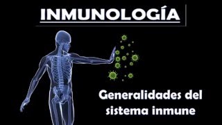 INMUNOLOGÍA 1 Generalidades del sistema inmune [upl. by Arrait]