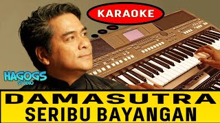 KARAOKE DAMASUTRA  SERIBU BAYANGAN [upl. by Eleazar341]