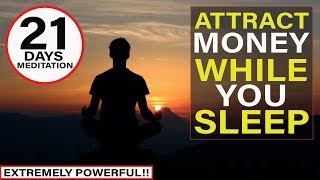 Manifest Money FAST Meditation  Listen For 21 Days While You Sleep EXTREMELY POWERFUL [upl. by Rather]