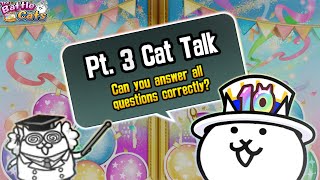 The Battle Cats  Pt 3 Cat Talk 10th Anniversary [upl. by Netsirc546]