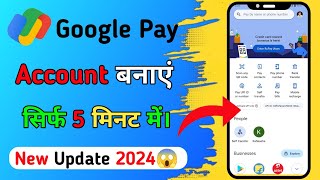 Google Pay Account Kaise Banaye 2024  G Pay Account Kaise Banaye  How To Create Google Pay Account [upl. by Aicineohp]