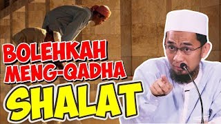 Jangan Salah Ini Cara Qadha Shalat yang Benar  Ceramah Ustadz Adi Hidayat LC MA Terbaru [upl. by Gwennie]